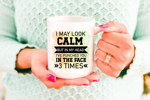 I May Look Calm I Funny Tshirt Quotes Sublimation I PNG Sublimation Happy Printables Club 