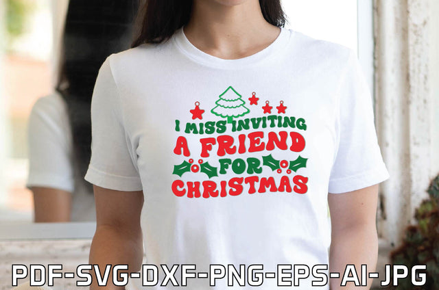 I Miss Inviting A Friend For Christmas SVG farhad farhad 