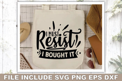 I must resist i bought it SVG Ariyan 