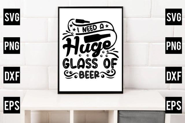 i need a huge glass of beer SVG Rupkotha 