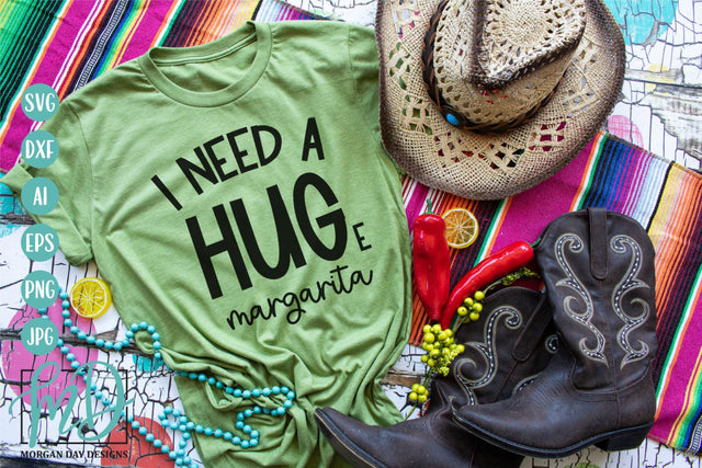 I Need A Huge Margarita SVG | Cinco De Mayo SVG SVG Morgan Day Designs 
