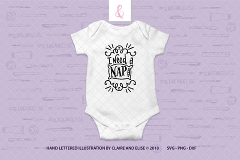 I Need A Nap - SVG DXF PNG File SVG Claire And Elise 