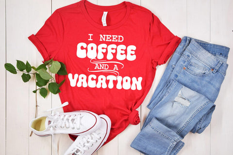 I Need Coffee and Vacation SVG I Vacation Shirt PNG I Vacay SVG Happy Printables Club 