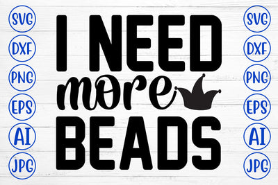 I Need More Beads SVG Cut File SVG Syaman 