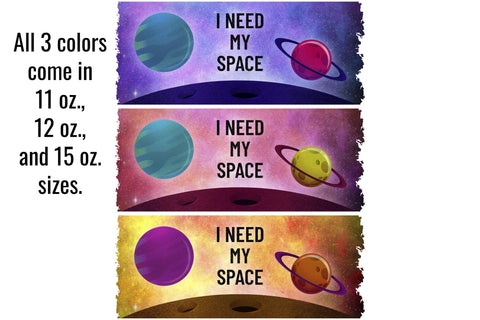 I Need My Space solar system mug sublimation Sublimation Angel on Empire 