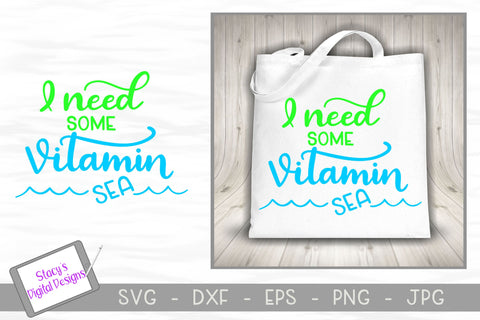 I need some vitamin sea SVG - Summer SVG File SVG Stacy's Digital Designs 