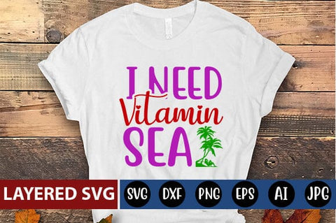 I Need Vitamin Sea Svg Cut File SVG Blessedprint 