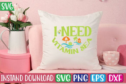 I Need Vitamin Sea SVG Cut File SVG Studio Innate 
