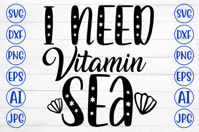 I Need Vitamin Sea SVG Cut File SVG Syaman 