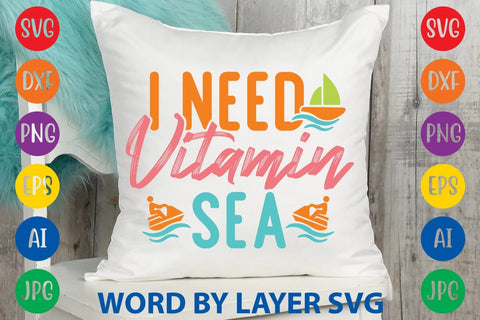 I Need Vitamin Sea SVG Design SVG Rafiqul20606 