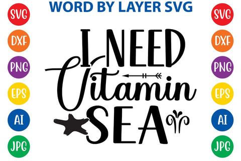 I Need Vitamin Sea SVG Design SVG Rafiqul20606 