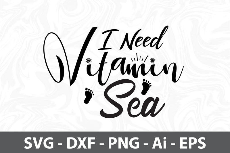 I Need Vitamin Sea svg SVG orpitasn 