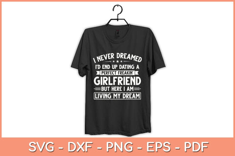 I Never Dreamed I'd End Up Gifts For Boyfriend Funny Svg File SVG Helal 