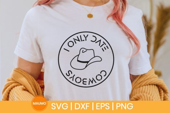 I only date cowboys | Relationship svg quote SVG Maumo Designs 