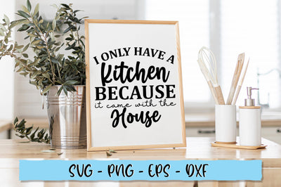 I only have a kitchen because it came with the house SVG SVG Shetara Begum 
