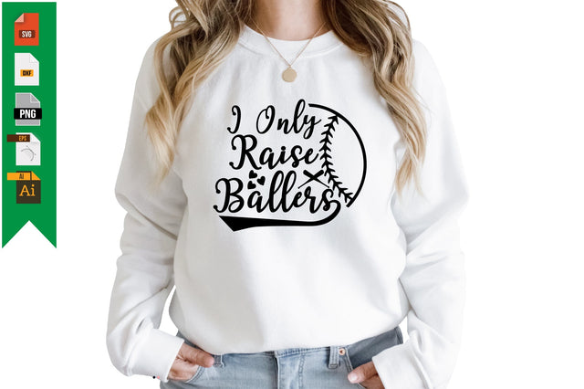 I Only Raise Ballers SVG Craftlabsvg24 