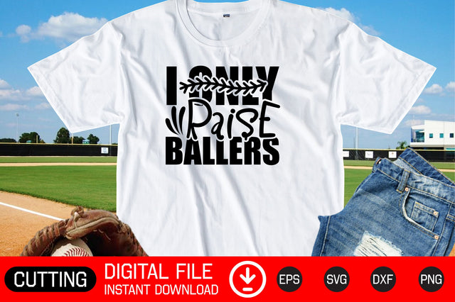 I Only Raise Ballers SVG cut files SVG CraftlabSvg29 