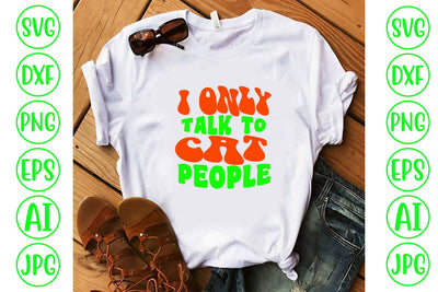 I Only Talk To Cat People Retro SVG SVG Syaman 