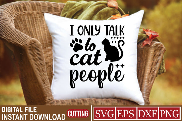 I Only Talk To Cat People SVG Craftlabsvg24 