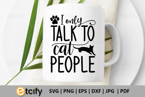 I only talk to cat people SVG SVG etcify 