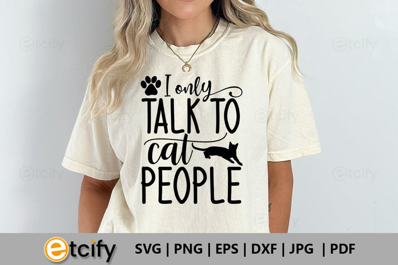 I only talk to cat people SVG SVG etcify 