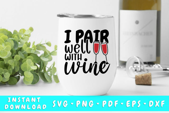 I Pair Well With Wine SVG SVG HappyDesignStudio 