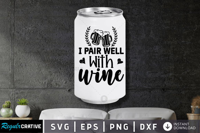 I pair well with wine SVG SVG Regulrcrative 