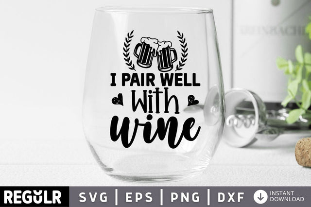 I pair well with wine SVG SVG Regulrcrative 