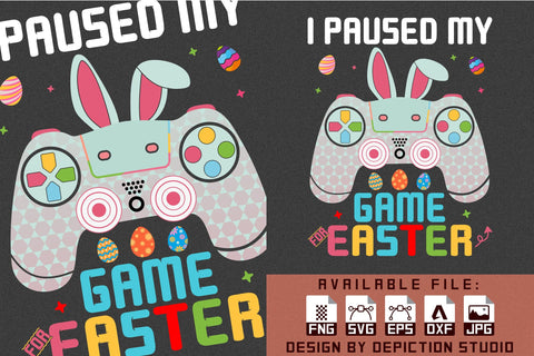 I Paused My Game For Easter T-Shirt, Easter Day Shirt, Rabbit Gaming Remote Shirt, Easter Bunny Egg's Shirt Print Template Sketch DESIGN Depiction Studio 