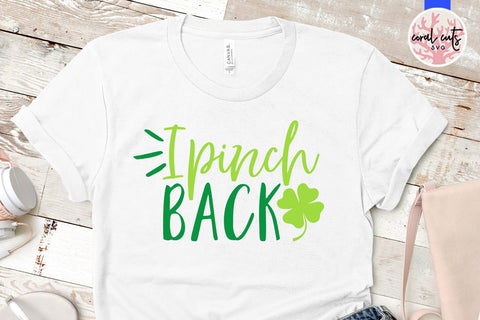 I Pinch Back - St Patricks Day SVG EPS DXF PNG SVG CoralCutsSVG 