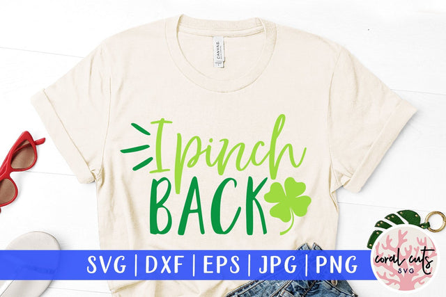 I Pinch Back - St Patricks Day SVG EPS DXF PNG SVG CoralCutsSVG 