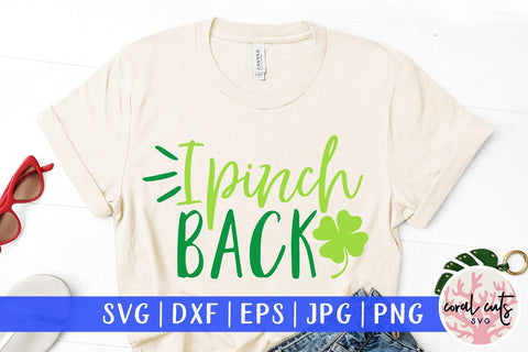 I Pinch Back - St Patricks Day SVG EPS DXF PNG SVG CoralCutsSVG 