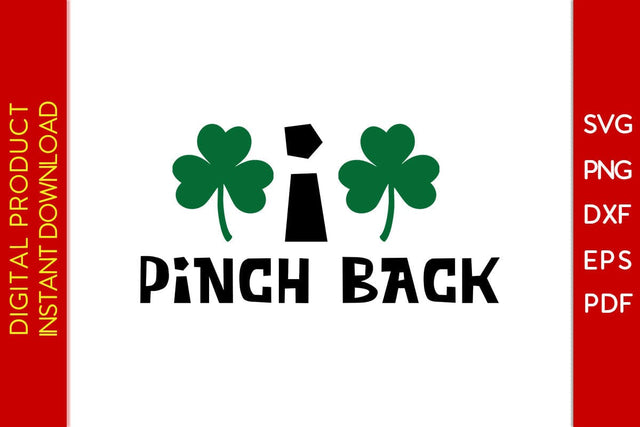 I Pinch Back St Patrick's Day SVG PNG PDF Cut File SVG Creativedesigntee 