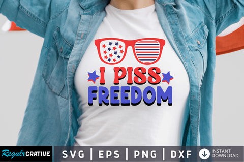I piss freedom SVG SVG Regulrcrative 