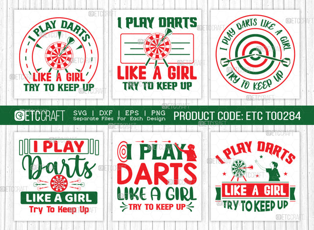 I Play Darts Like A Girl Try To Keep Up SVG Bundle, Darts Svg, Sports Svg, Dartboard Svg, Game Svg, Darts Sayings Svg, Darts Quotes, ETC T00284 SVG ETC Craft 