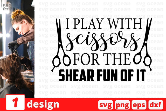 I play with scissors for the shear fun of it SVG Cut File SVG SvgOcean 