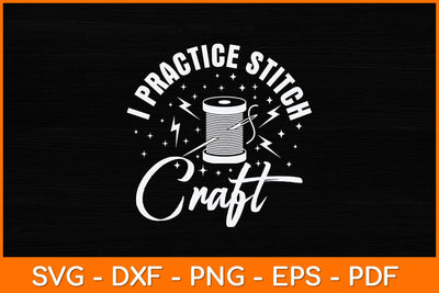 I Practice Stitch Craft Funny Cross Stitch Svg Design SVG artprintfile 