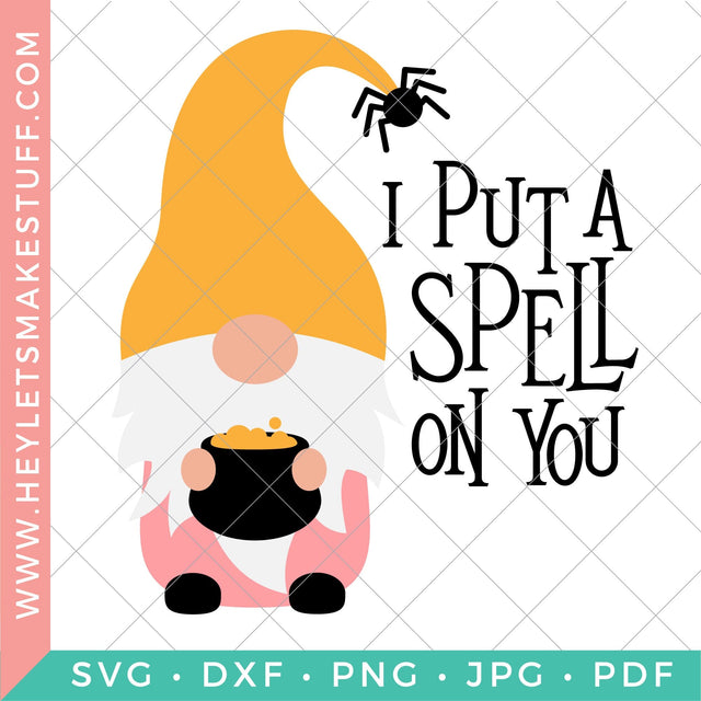I Put a Spell on You Gnome SVG Hey Let's Make Stuff 