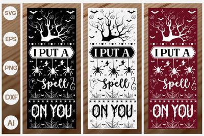 I Put A Spell On You Halloween Porch Signs SVG SVGs,Quotes and Sayings,Food & Drink,On Sale, Print & Cut SVG DesignPlante 503 