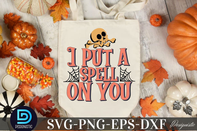 I put a spell on you, Halloween Sublimation SVG Design Sublimation DESIGNISTIC 