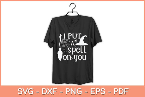 I Put a Spell on You Halloween Svg Design SVG artprintfile 