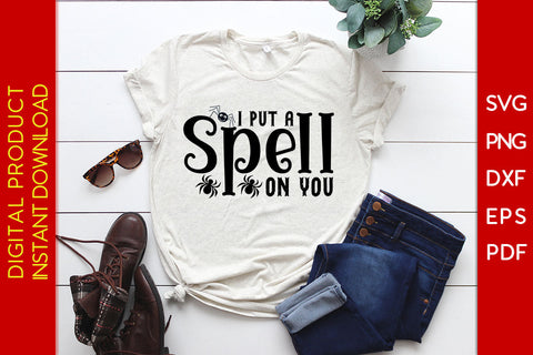 I Put A Spell On You Halloween SVG PNG PDF Cut File SVG Creativedesigntee 