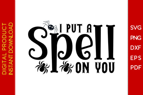 I Put A Spell On You Halloween SVG PNG PDF Cut File SVG Creativedesigntee 