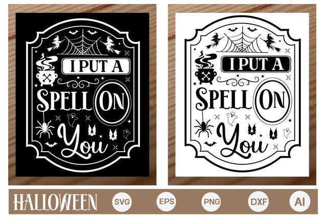 I Put A Spell On You Porch Signs SVG SVGs,Quotes and Sayings,Food & Drink,On Sale, Print & Cut SVG DesignPlante 503 