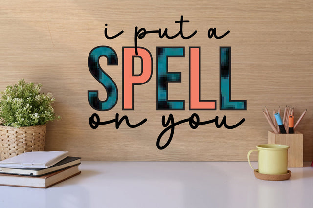 I Put a Spell on You sublimation Sublimation SVGista 