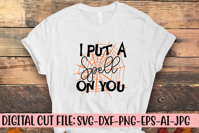 I Put A Spell On You SVG Cut File SVG Syaman 