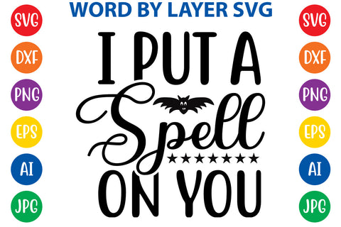 I Put A Spell On You SVG Design SVG Rafiqul20606 