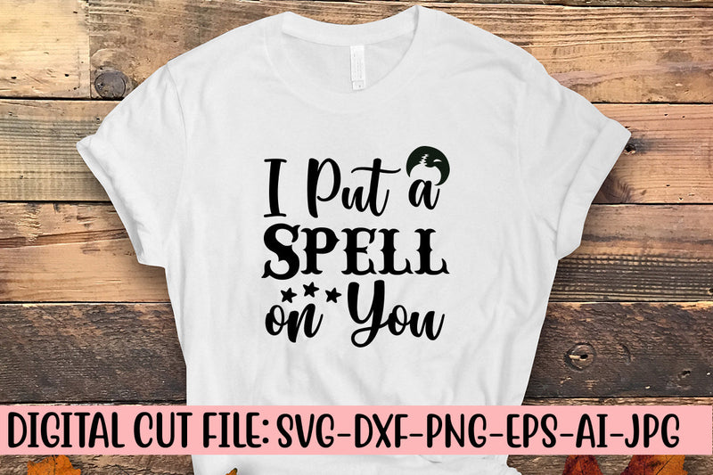 I Put A Spell On You SVG Design SVG Syaman 