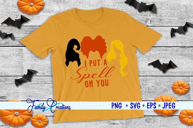 I Put A Spell On You SVG Family Creations 