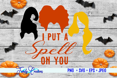 I Put A Spell On You SVG Family Creations 